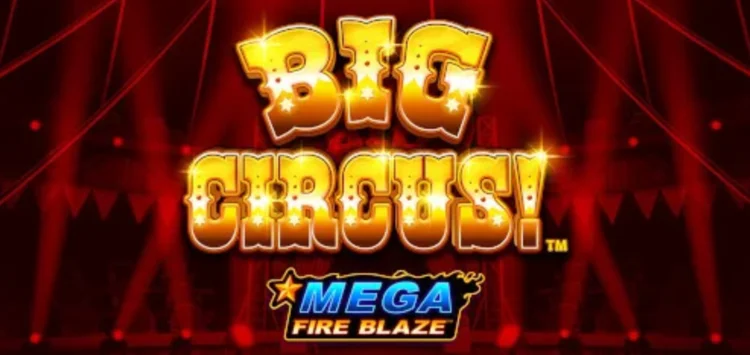 Mega Fire Blaze Big Circus